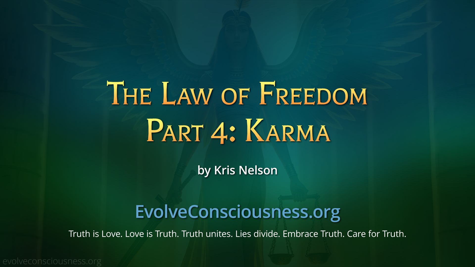 The Law of Freedom, Part 4: Karma